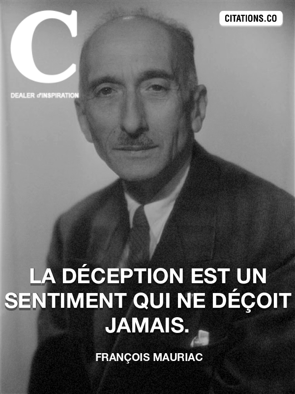 Citation Francois Mauriac Citation Inspiration Com
