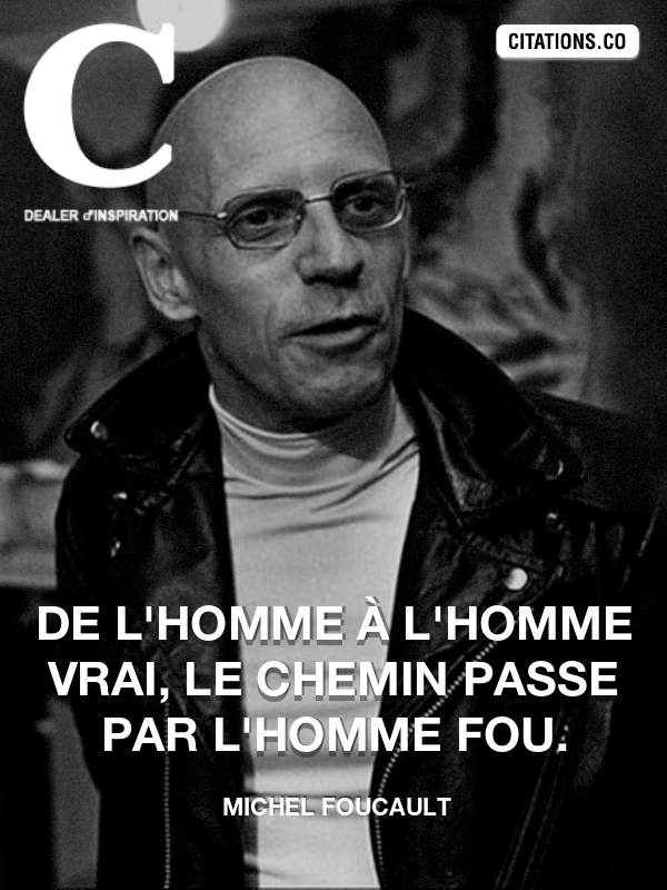 Citation Michel Foucault Citation Inspiration Com